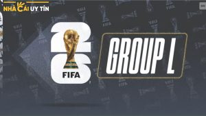 Bảng L WC 2026